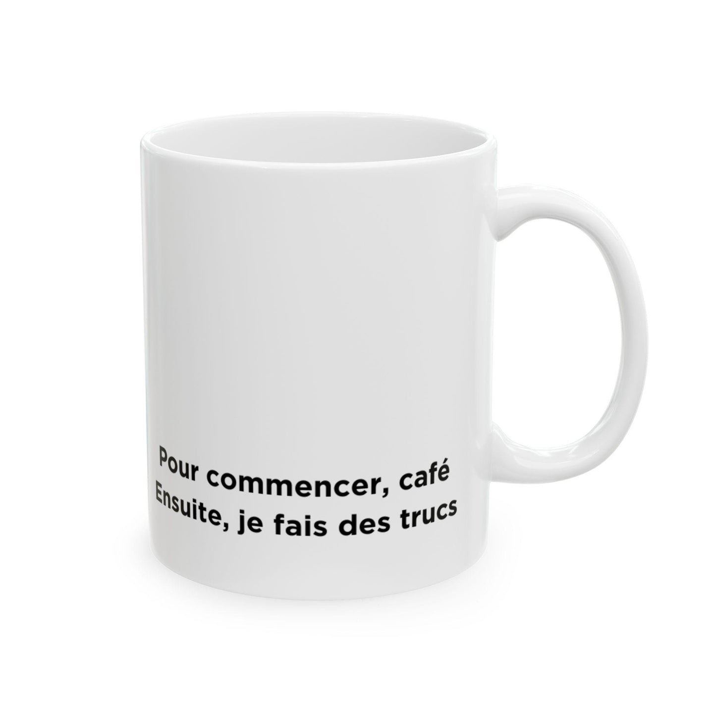 Mug humoristique « D’abord café, ensuite je fais des trucs » – Tasse drôle pour bien commencer la journée